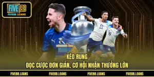 Kèo Rung - Đọc Cược Đơn Giản, Cơ Hội Nhận Thưởng Lớn
